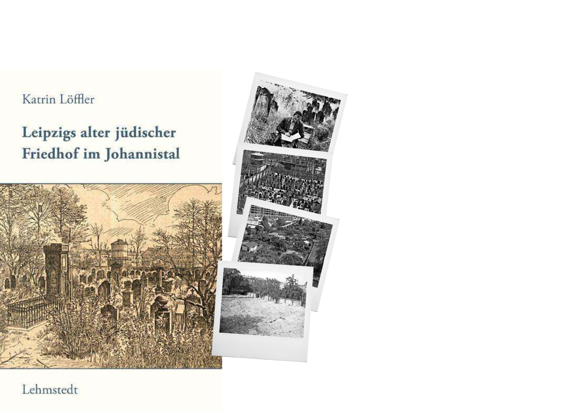 Titelbild Buch Katrin Löffler - Leipzigs alter jüdischer Friedhof im Johannistal